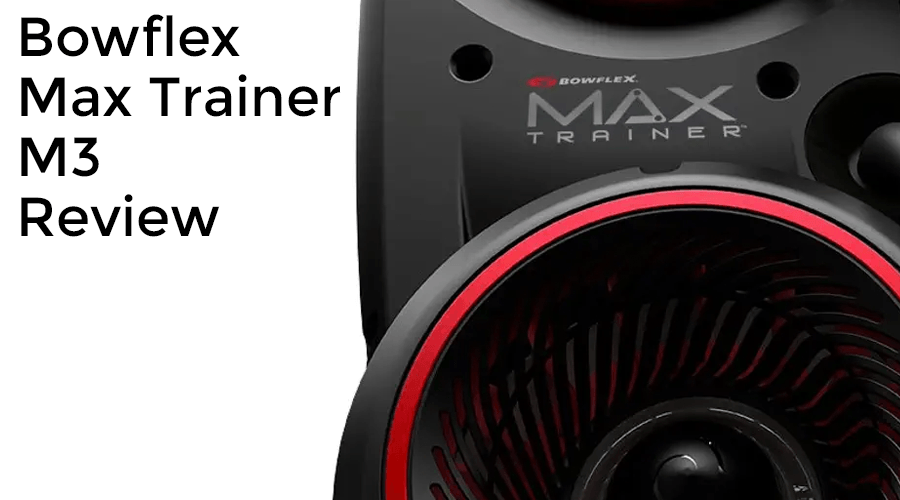Bowflex Max Trainer M3 Review
